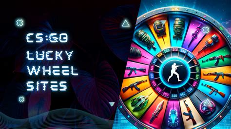 cs:go lucky wheel|The Best CS:GO Lucky Wheel Sites 2024 Spin & Win .